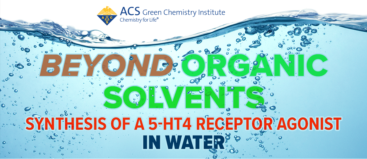 Beyond Organic Solvents Synthesis of a 5-HT4 Receptor Agonist in Water
